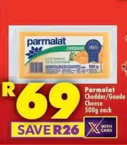 Shoprite Parmalat Cheddar/Gouda Cheese 500g each offer