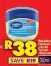 Shoprite Vaseline - petroleum jelly all variants offer