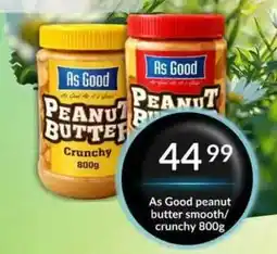 Super Save As Good peanut butter smooth/crunchy offer