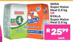 Game IWISA Super Maize Meal 2.5 kg OR NYALA Super Maize Meal 2.5 kg offer