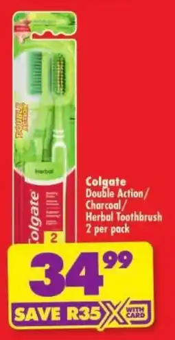 Shoprite Colgate Double Action/Charcoal/Herbal Toothbrush offer