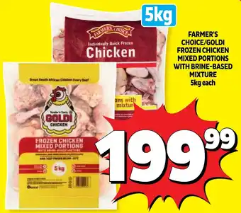 Farmer's Choice/Goldi Frozen Chicken Mixed Portions with Brine-Based Mixture