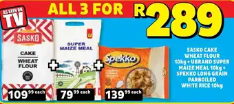 Sasko Cake Wheat Flour + Ubrand Super Maize Meal + Spekko Long Grain Parboiled White Rice