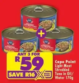 Shoprite Cape Point Light Meat Shredded Tuna in Oil/Water offer