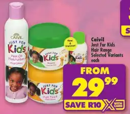 Shoprite Caivil Just For Kids Hair Range offer