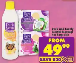 Shoprite Dark And Lovely Beautiful Beginnings Hair Range offer