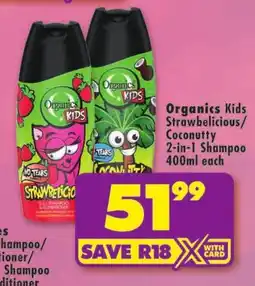 Shoprite Organics Kids Strawbelicious/Coconutty 2-in-1 Shampoo offer