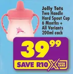 Shoprite Jolly Tots Two Handle Hard Spout Cup offer