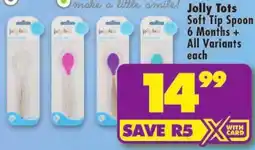 Shoprite Jolly Tots Soft Tip Spoon offer