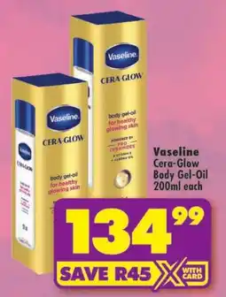 Shoprite Vaseline Cera-Glow Body Gel-Oil offer