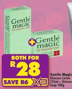 Shoprite Gentle Magic Skincare Lotion + Gentle Magic Skincare Soap offer