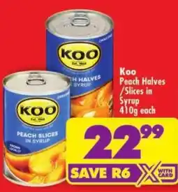 Shoprite Koo Peach Halves / Slices in Syrup offer