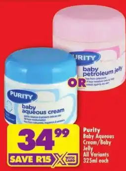 Shoprite Purity Baby Aqueous Cream/Baby Jelly offer
