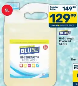 Pick n Pay Hypermarket BLU52 Hi-Strength Pool Acid offer
