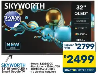 SKYWORTH 32" (81cm) QLED + Smart Google TV
