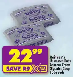 Shoprite Reitzer's Unscented Baby Aqueous Cream Glycerine Soap offer