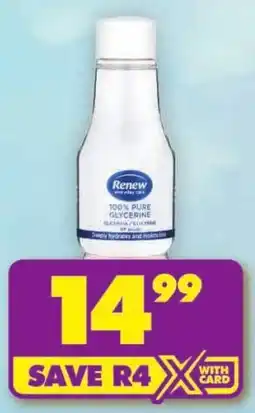 Shoprite Renew 100% Pure Glycerine offer