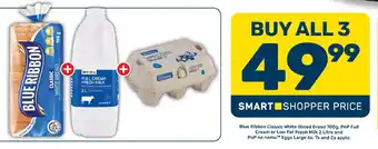 Blue Ribbon Classic White Sliced Bread, PnP Full Cream or Low Fat Fresh Milk and PnP no name Eggs Large