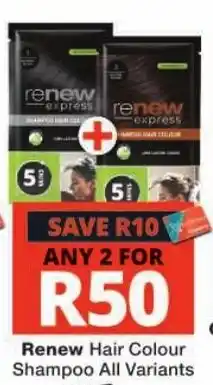 Checkers Renew Hair Colour Shampoo All Variants offer