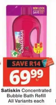 Checkers Satiskin Concentrated Bubble Bath Refill offer