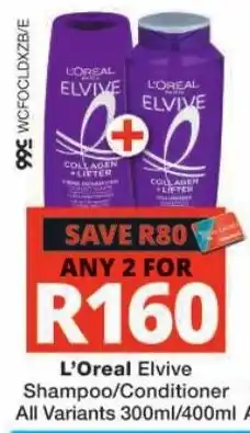 Checkers L'Oreal Elvive Shampoo/Conditioner offer