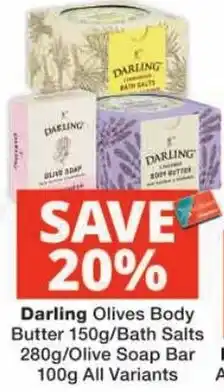 Checkers Darling Olives Body Butter/Bath Salts/Olive Soap Bar offer