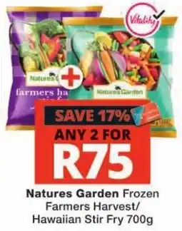 Checkers Natures Garden Frozen Farmers Harvest/Hawaiian Stir Fry offer