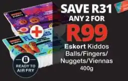 Checkers Eskort Kiddos Balls/Fingers/Nuggets/Viennas offer