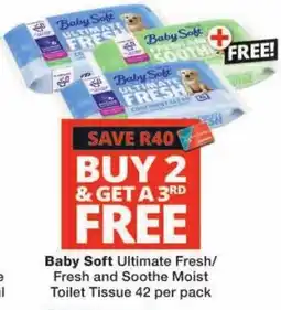 Checkers Baby Soft Ultimate Fresh/Fresh and Soothe Moist Toilet Tissue offer