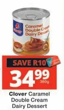 Checkers Clover Caramel Double Cream Dairy Dessert offer