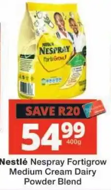 Checkers Nestlé Nespray Fortigrow Medium Cream Dairy Powder Blend offer