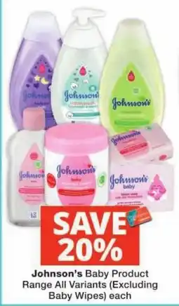 Checkers Johnson's Baby Product Range All Variants (Excluding Baby Wipes) offer