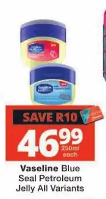 Checkers Vaseline Blue Seal Petroleum Jelly All Variants offer