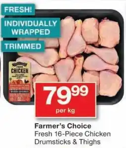Checkers Farmer's Choice Fresh 16-Piece Chicken Drumsticks & Thighs offer