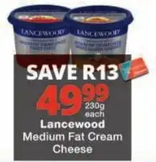 Checkers Lancewood Medium Fat Cream Cheese offer