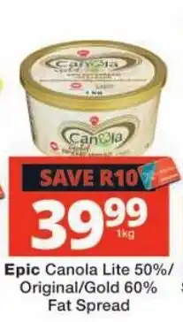 Checkers Epic Canola Lite Fat Spread offer