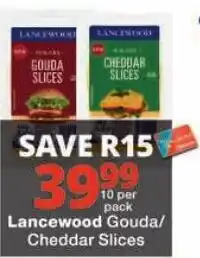 Checkers Lancewood Gouda/Cheddar Slices offer