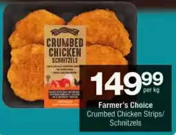 Checkers Farmer's Choice Crumbed Chicken Strips/Schnitzels offer