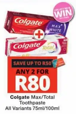 Checkers Colgate Max/Total Toothpaste offer