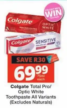 Checkers Colgate Total Pro/ Optic White Toothpaste All Variants offer