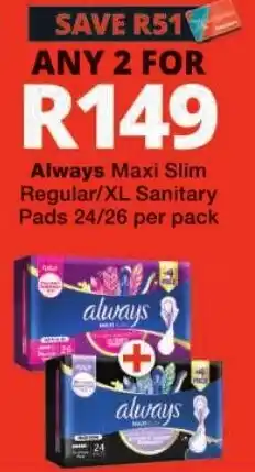 Checkers Always Maxi Slim Regular/XL Sanitary Pads offer