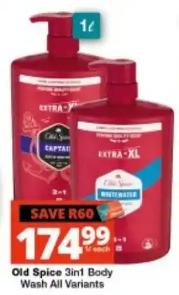 Checkers Old Spice 3in1 Body Wash All Variants offer