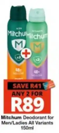 Checkers Mitchum Deodorant for Men/Ladies All Variants offer