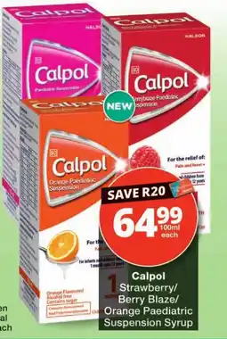Checkers Calpol Strawberry/Berry Blaze/Orange Paediatric Suspension Syrup offer