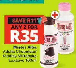 Checkers Mister Alba Adults Chocolate/Kiddies Milkshake Laxative offer