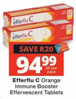 Checkers Efferflu C Orange Immune Booster Effervescent Tablets offer