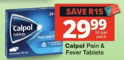 Checkers Calpol Pain & Fever Tablets offer