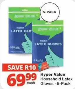 Checkers Hyper Value Household Latex Gloves offer