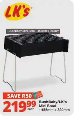 Checkers BushBaby/LK's Mini Braai offer