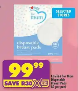 Shoprite Lovies for Mom Disposable Breast Pads 80 per pack offer